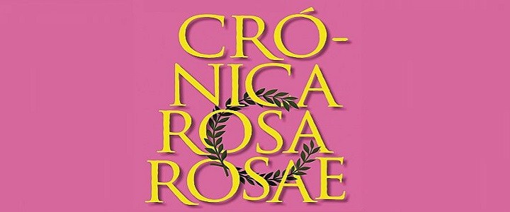 cronica rosa rosae
