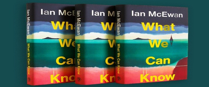 lo que podemos saber - ian mcewan